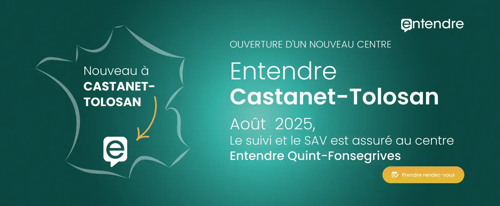 Ouverture de Entendre Castanet-Tolosan